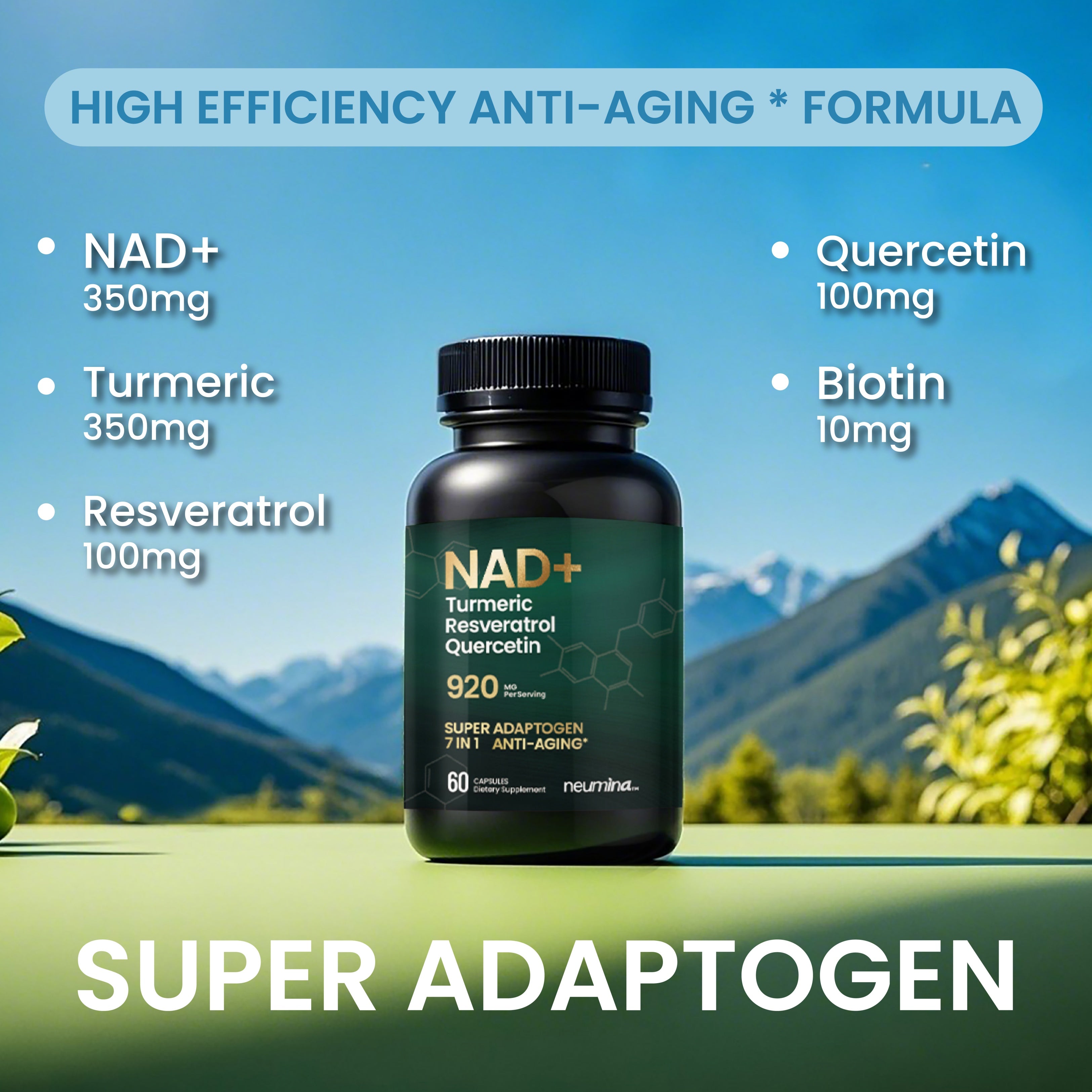 Infographic for Neumina NAD+ Complex. Features 920mg per serving. Key dosages: 350mg NAD+, 350mg Turmeric, 100mg Resveratrol, 100mg Quercetin, and 10mg Biotin. Titled "HIGH EFFICIENCY ANTI-AGING FORMULA" and "SUPER ADAPTOGEN." Set against a scenic mountain background. Focus: clinical-strength mitochondrial support and cellular energy optimization.