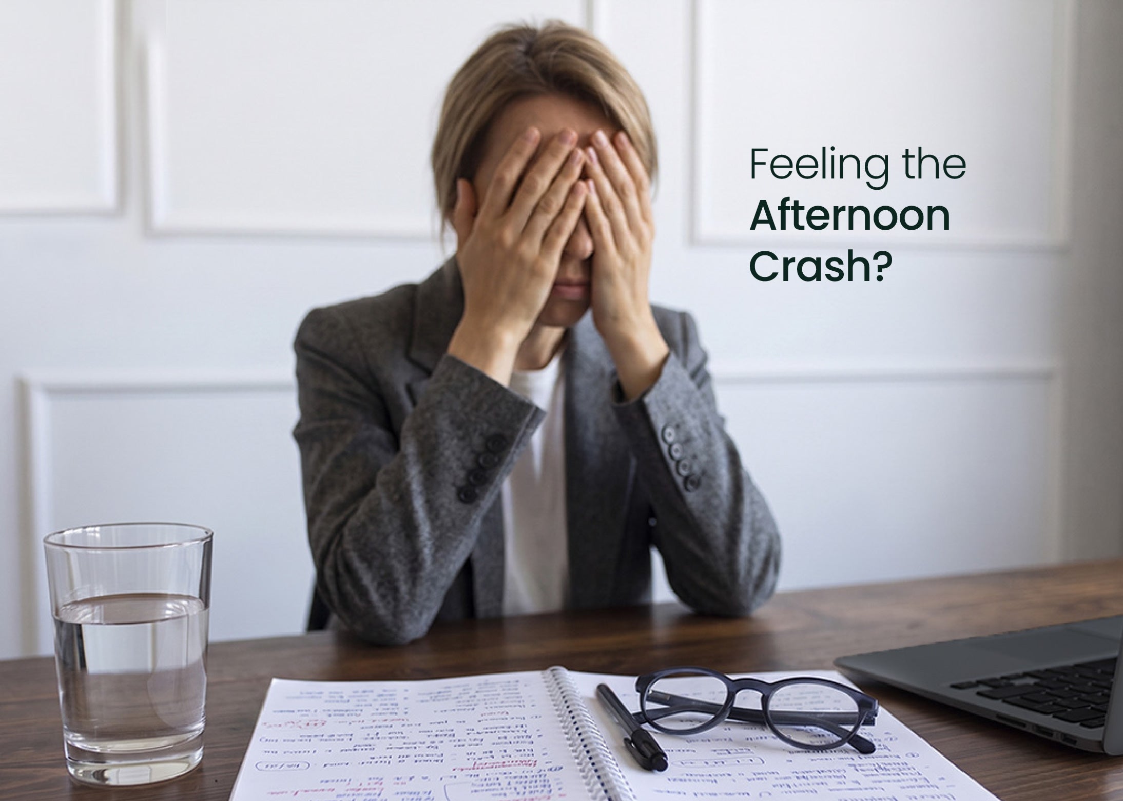 Why We Crash Every Afternoon (and What Helps)