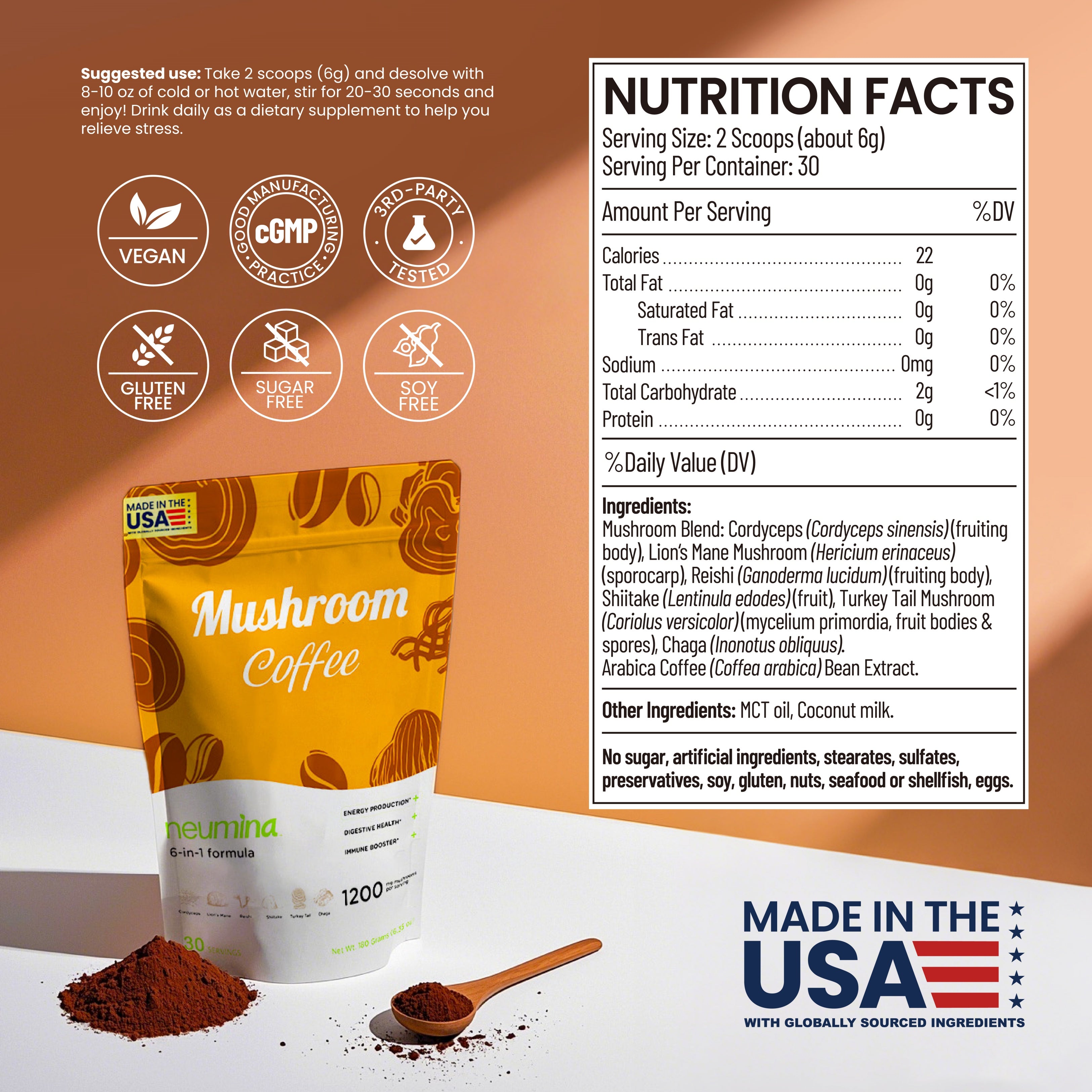 Official Nutrition Facts for Neumina Mushroom Coffee. Each 2-scoop serving contains a potent Mushroom Blend: Cordyceps, Lion's Mane, Reishi, Shiitake, Turkey Tail, and Chaga, combined with Arabica Coffee Bean Extract, MCT oil, and Coconut milk. Features zero sugar, 22 calories, and zero fat. Certified with Vegan, cGMP, 3rd-Party Tested, Gluten-Free, Sugar-Free, and Soy-Free badges. Proudly Made in the USA with globally sourced ingredients. Suggested use: Mix 6g with 8-10 oz of water.