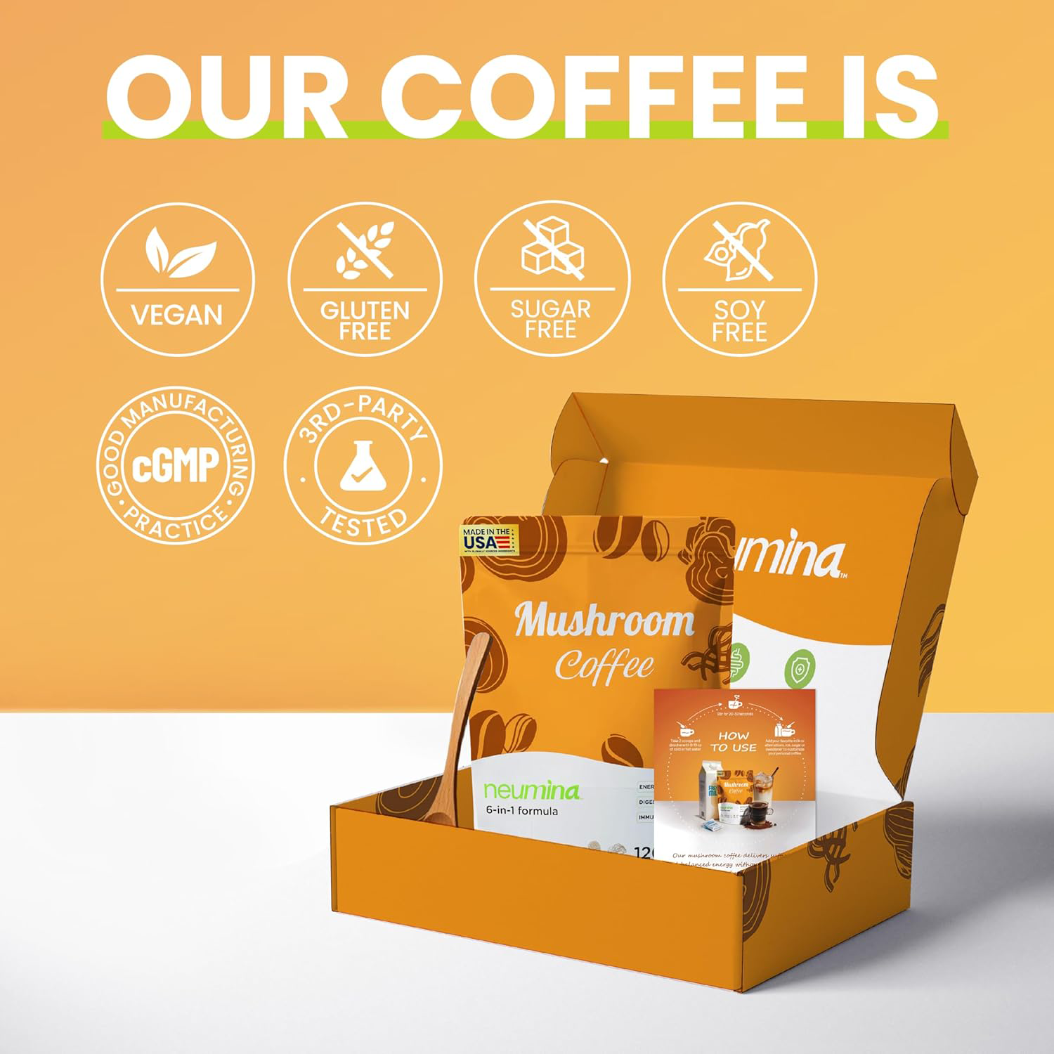 Infographic titled "OUR COFFEE IS" for Neumina Mushroom Coffee. Displays six trust badges: Vegan, Gluten-Free, Sugar-Free, Soy-Free, cGMP (Good Manufacturing Practice), and 3rd-Party Tested. Below is the premium Neumina branded box containing a 30-serving mushroom coffee pouch and a "How to Use" guide. This visual emphasizes product purity, American manufacturing standards, and a commitment to clean-label, functional nutrition for wellness-conscious consumers.